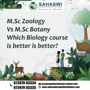 M.Sc Zoology and M.Sc Botany - Which is better?
