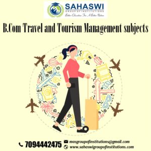 B.Com Travel and Tourism Management Subjects.