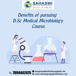 Benefits of B.Sc Medical Microbiology Course.
