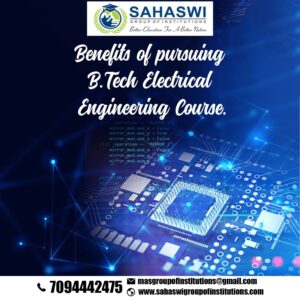 Benefits of B.Tech Electrical Engineering degree.