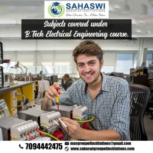B.Tech Electrical Engineering subjects ~ Mentioned Here!!!