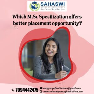 Which M.Sc Specilization offers better placement opportunity?