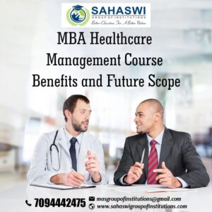 MBA Healthcare Management | Benefits | Future Scope