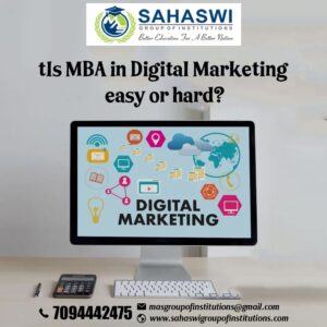 Is MBA in Digital Marketing Easy or Hard?