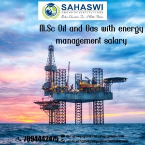 Salary for M.Sc Oil and Gas With Energy Management 