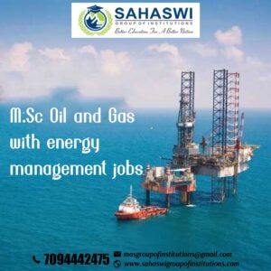 M.Sc Oil and Gas With Energy Management Jobs - Salary
