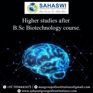 Higher studies after B.Sc Biotechnology